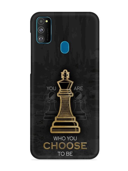 You Are Who Choose To Be Snap Case for Samsung Galaxy M30S Zapvi