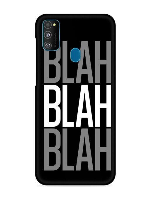 Blah Blah Blah Wallpaper Snap Case for Samsung Galaxy M30S Zapvi