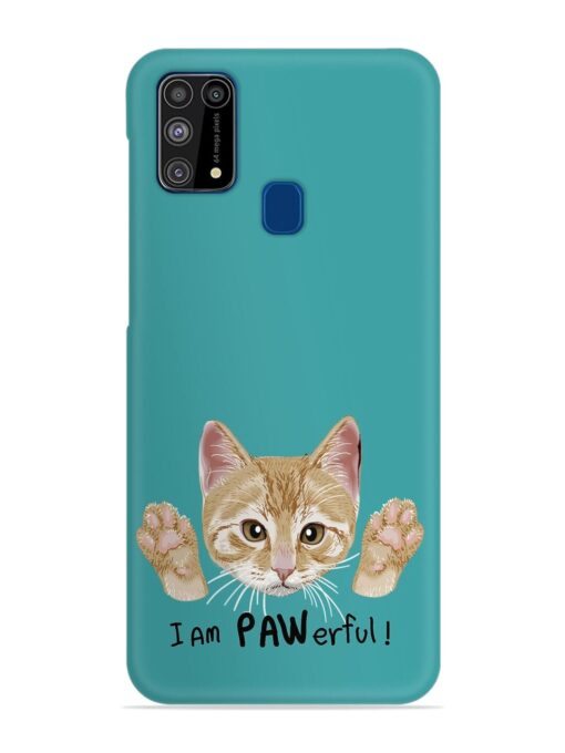 Typography Slogan Cat Snap Case for Samsung Galaxy M31 Zapvi