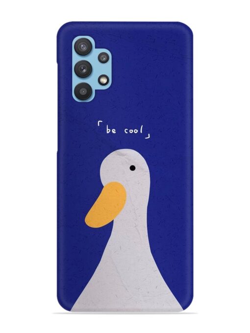 Be Cool Duck Snap Case for Samsung Galaxy M32 (5G) Zapvi