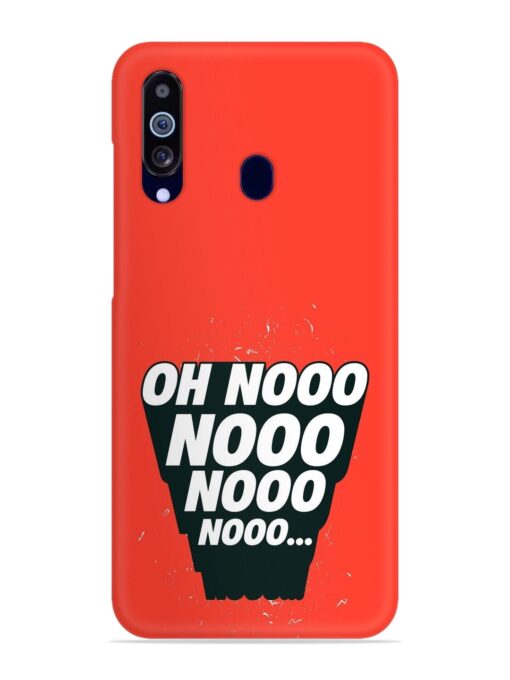 Oh Nooo Snap Case for Samsung Galaxy M40