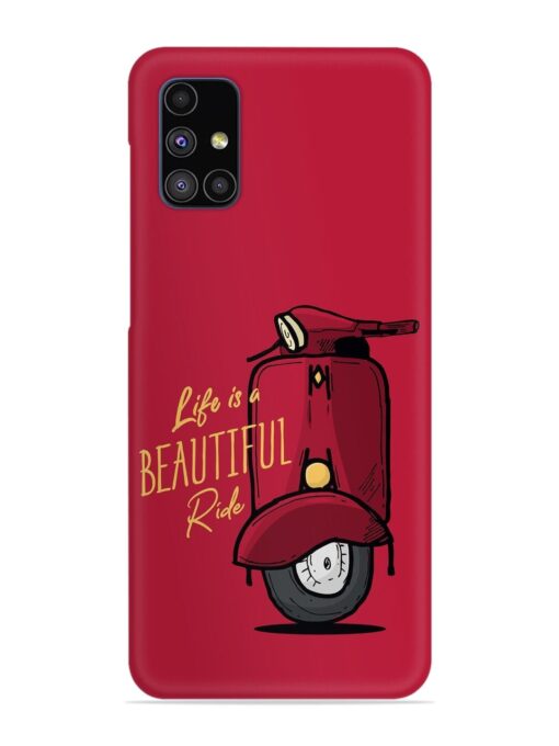 Life Is Beautiful Rides Snap Case for Samsung Galaxy M51