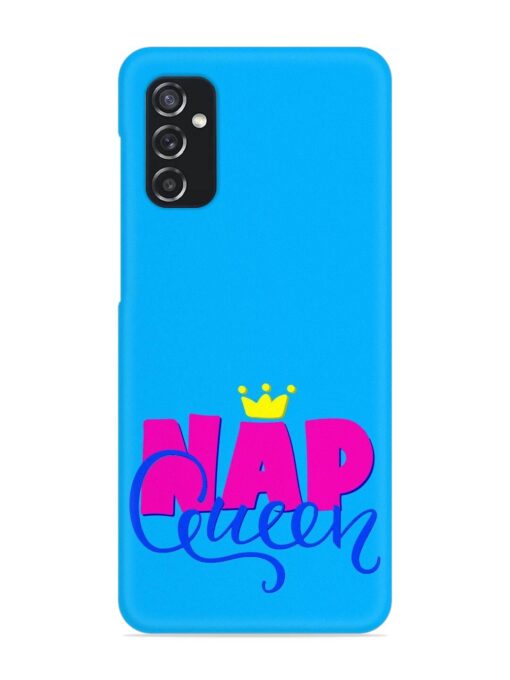 Nap Queen Quote Snap Case for Samsung Galaxy M52 (5G)