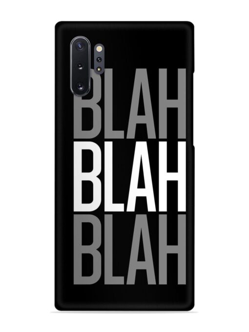 Blah Blah Blah Wallpaper Snap Case for Samsung Galaxy Note 10 Plus Zapvi