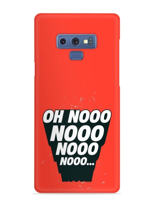 Oh Nooo Snap Case for Samsung Galaxy Note 9 Zapvi