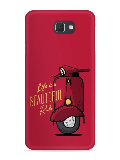 Life Is Beautiful Rides Snap Case for Samsung Galaxy On7 (2016) Zapvi