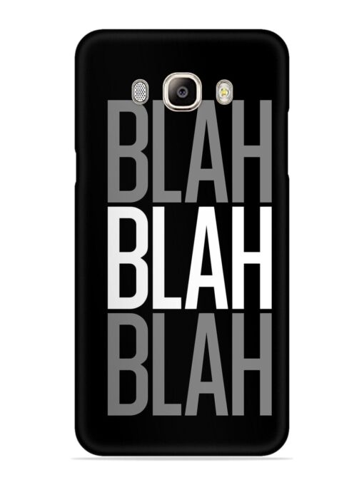 Blah Blah Blah Wallpaper Snap Case for Samsung Galaxy On8 Zapvi