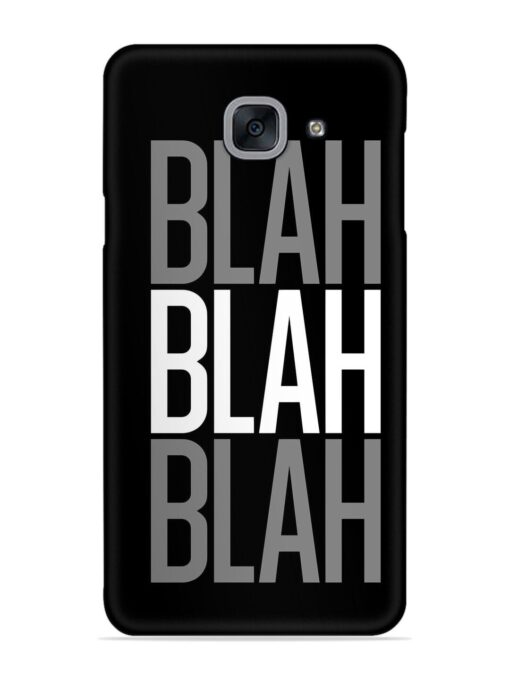 Blah Blah Blah Wallpaper Snap Case for Samsung Galaxy On Max Zapvi