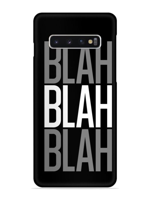 Blah Blah Blah Wallpaper Snap Case for Samsung Galaxy S10