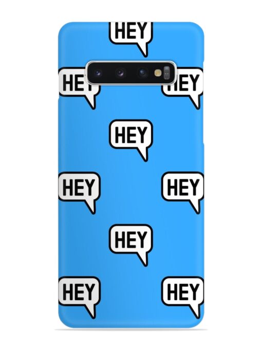 Hey Text Message Snap Case for Samsung Galaxy S10