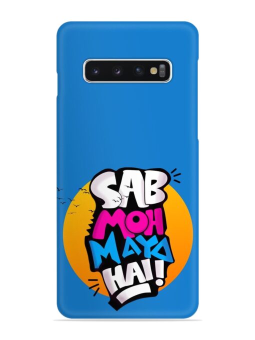 Sab Moh Moya Snap Case for Samsung Galaxy S10