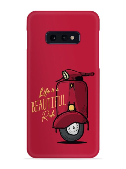 Life Is Beautiful Rides Snap Case for Samsung Galaxy S10E Zapvi