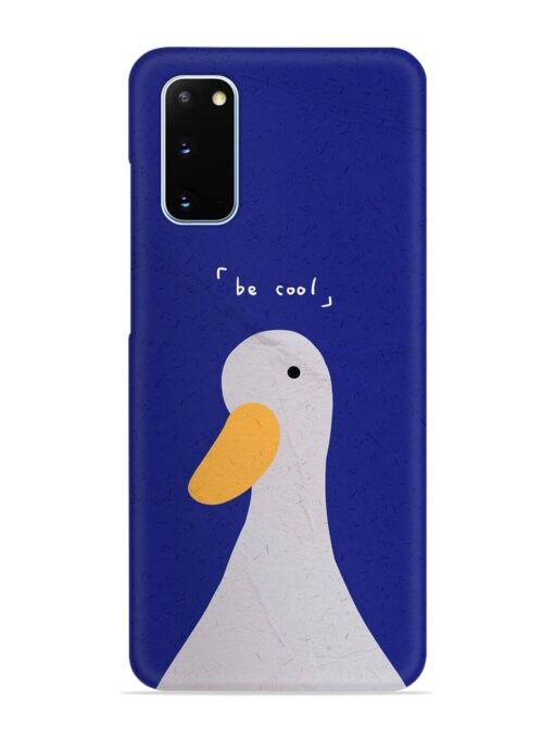 Be Cool Duck Snap Case for Samsung Galaxy S20 Zapvi