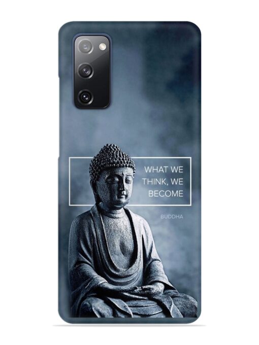 What We Think We Become Snap Case for Samsung Galaxy S20 Fe (5G) Zapvi