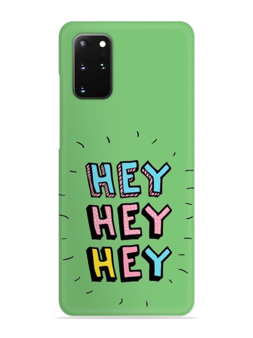 Hey Vector Cartoon Snap Case for Samsung Galaxy S20 Plus Zapvi