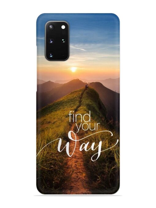 Find Your Way Snap Case for Samsung Galaxy S20 Plus Zapvi