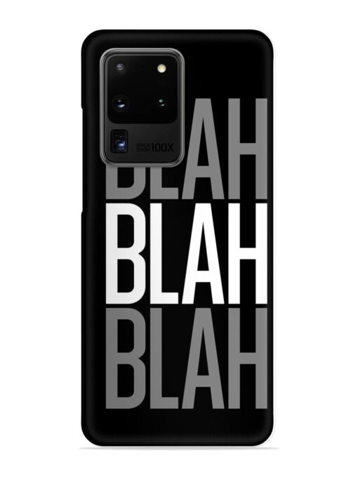 Blah Blah Blah Wallpaper Snap Case for Samsung Galaxy S20 Ultra Zapvi