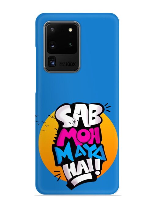 Sab Moh Moya Snap Case for Samsung Galaxy S20 Ultra