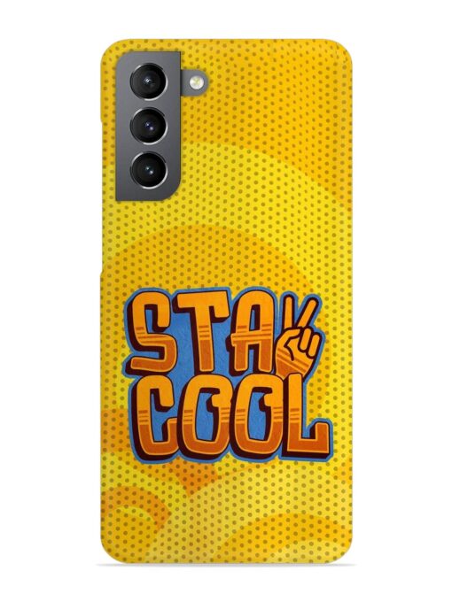 Stay Cool Snap Case for Samsung Galaxy S21 Fe (5G) Zapvi