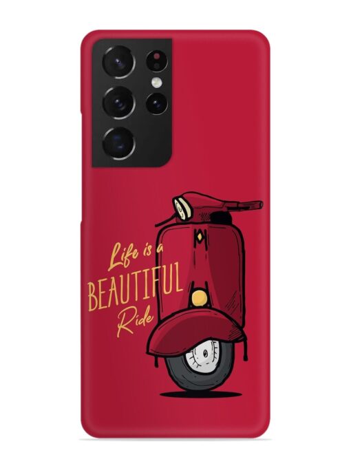 Life Is Beautiful Rides Snap Case for Samsung Galaxy S21 Ultra Zapvi