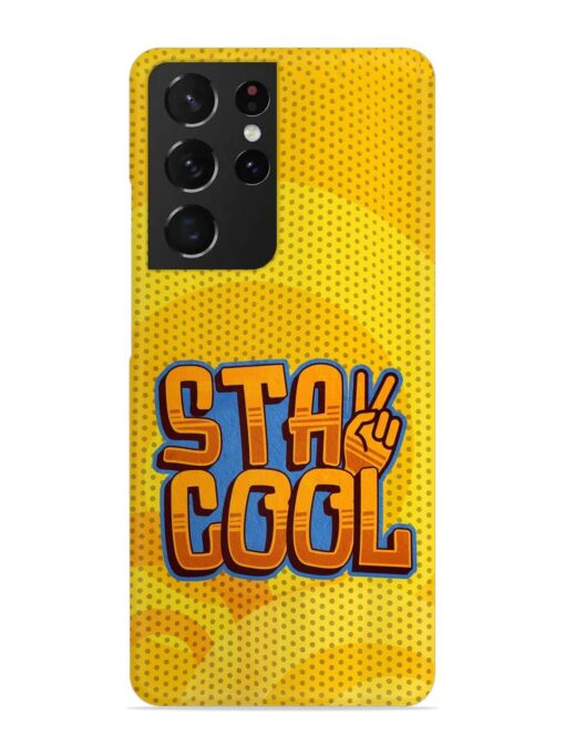 Stay Cool Snap Case for Samsung Galaxy S21 Ultra Zapvi