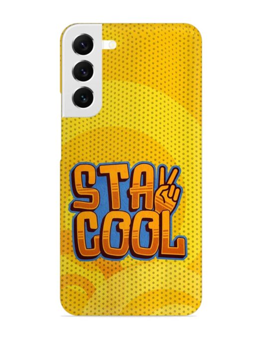 Stay Cool Snap Case for Samsung Galaxy S22 Plus Zapvi