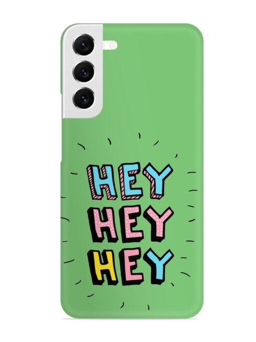 Hey Vector Cartoon Snap Case for Samsung Galaxy S22 Plus Zapvi