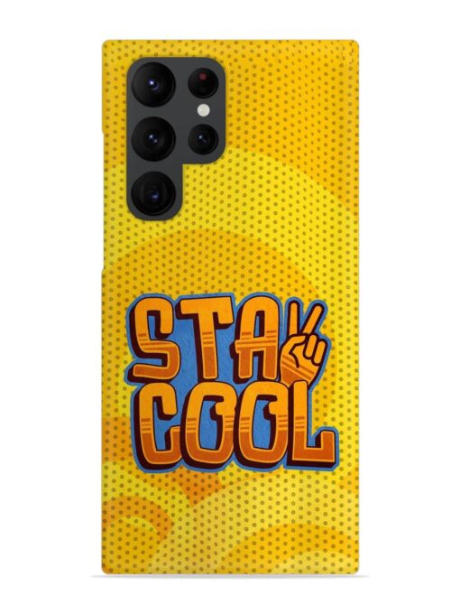 Stay Cool Snap Case for Samsung Galaxy S22 Ultra Zapvi