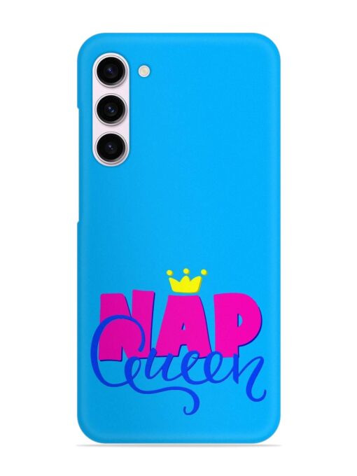 Nap Queen Quote Snap Case for Samsung Galaxy S23 (5G) Zapvi