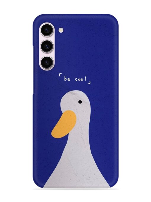 Be Cool Duck Snap Case for Samsung Galaxy S23 (5G) Zapvi