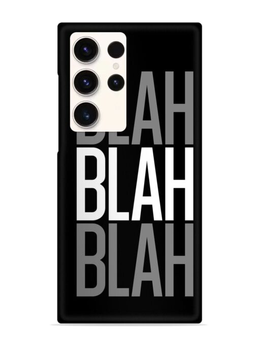 Blah Blah Blah Wallpaper Snap Case for Samsung Galaxy S23 Ultra Zapvi