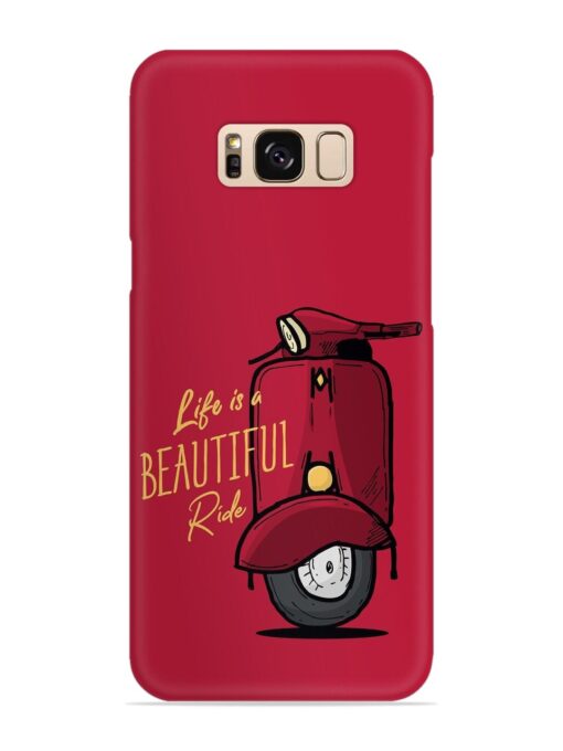 Life Is Beautiful Rides Snap Case for Samsung Galaxy S8 Zapvi