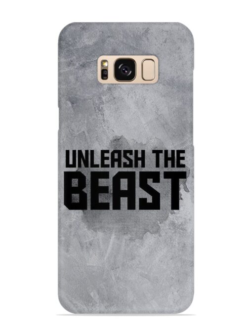 Unleash The Beast Snap Case for Samsung Galaxy S8 Zapvi