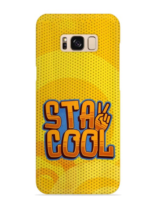 Stay Cool Snap Case for Samsung Galaxy S8 Zapvi