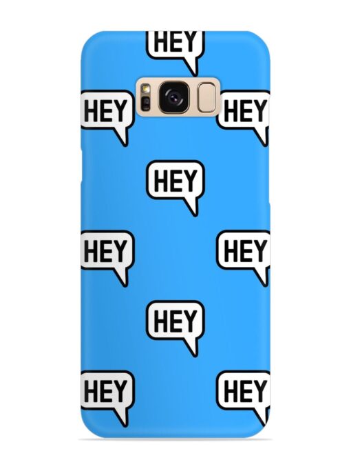 Hey Text Message Snap Case for Samsung Galaxy S8 Zapvi