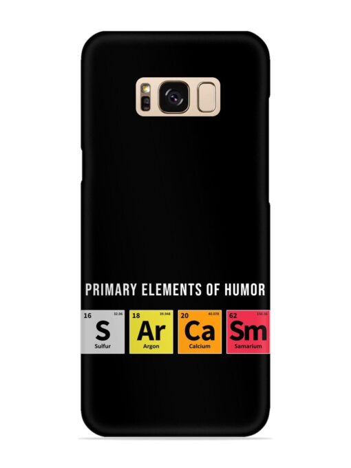 Primary Elements Humor Snap Case for Samsung Galaxy S8 Zapvi