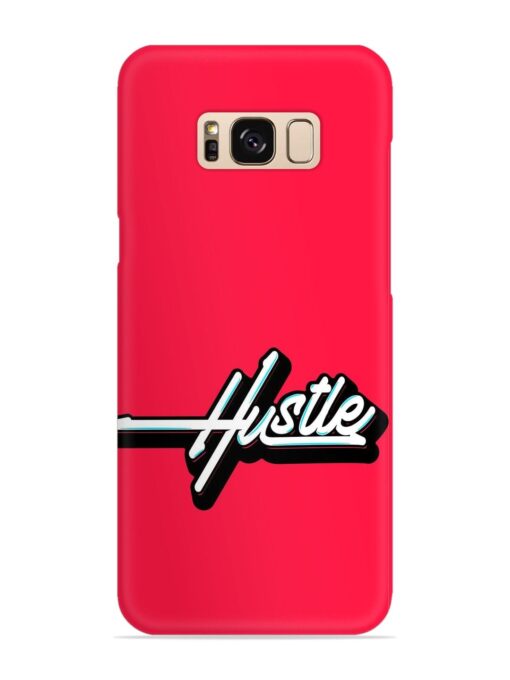 Hustle Snap Case for Samsung Galaxy S8 Zapvi