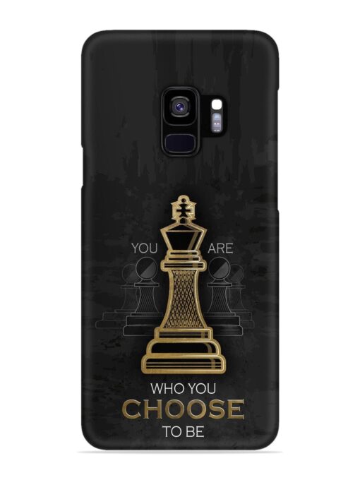 You Are Who Choose To Be Snap Case for Samsung Galaxy S9 Zapvi