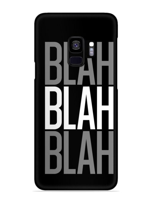 Blah Blah Blah Wallpaper Snap Case for Samsung Galaxy S9 Zapvi