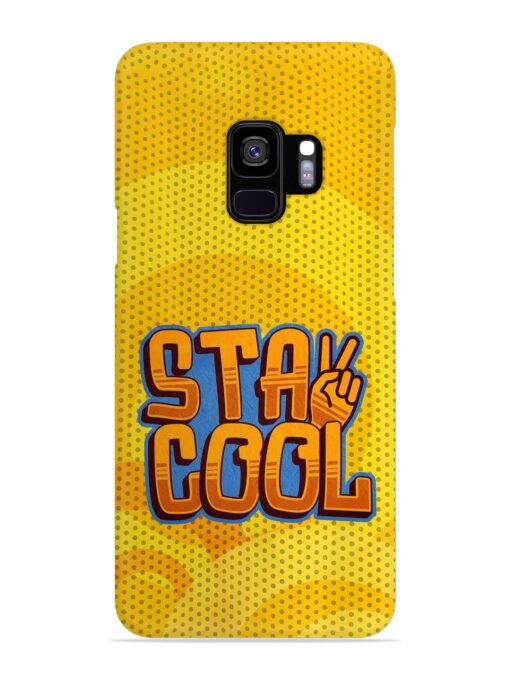 Stay Cool Snap Case for Samsung Galaxy S9 Zapvi