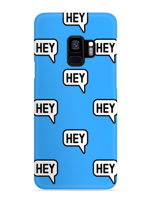 Hey Text Message Snap Case for Samsung Galaxy S9 Zapvi