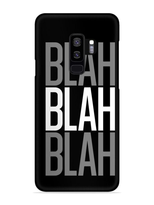 Blah Blah Blah Wallpaper Snap Case for Samsung Galaxy S9 Plus Zapvi