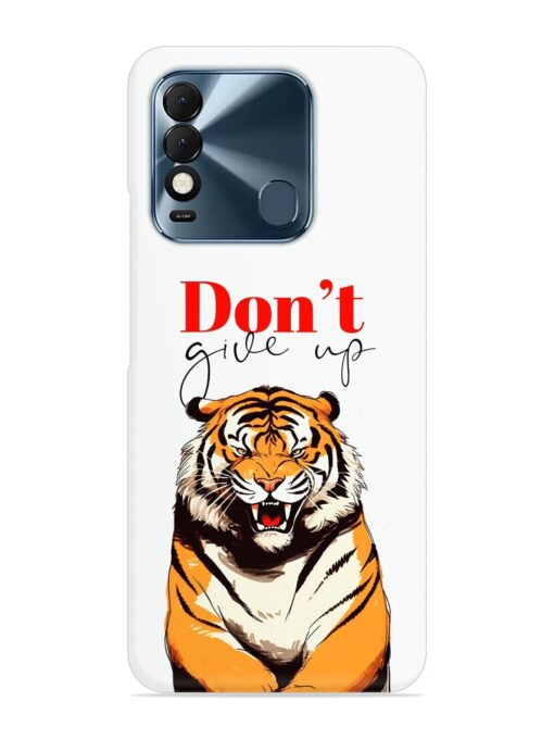 Don'T Give Up Tiger Art Snap Case for Tecno Spark 8T