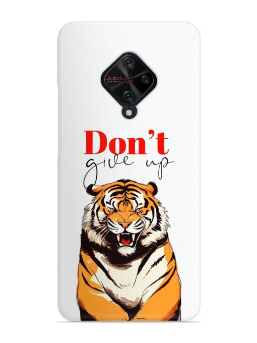 Don'T Give Up Tiger Art Snap Case for Vivo S1 Pro Zapvi