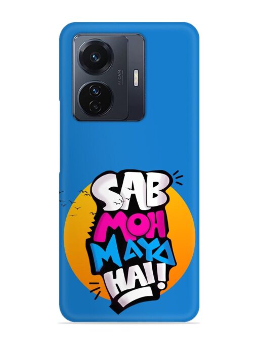 Sab Moh Moya Snap Case for Vivo T1 Pro (5G) Zapvi