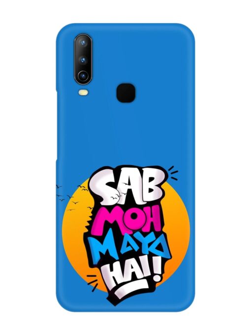 Sab Moh Moya Snap Case for Vivo U10 Zapvi