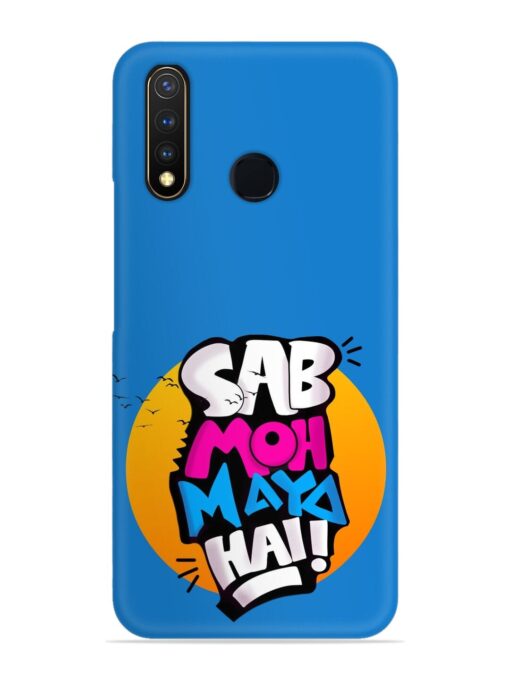 Sab Moh Moya Snap Case for Vivo U20 Zapvi