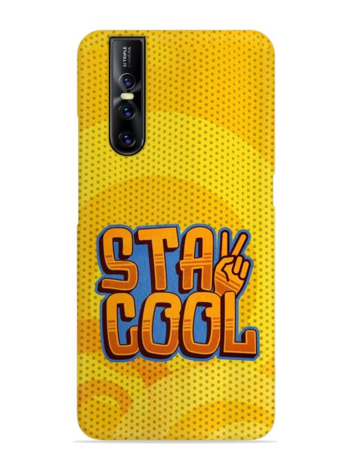 Stay Cool Snap Case for Vivo V15 Pro Zapvi