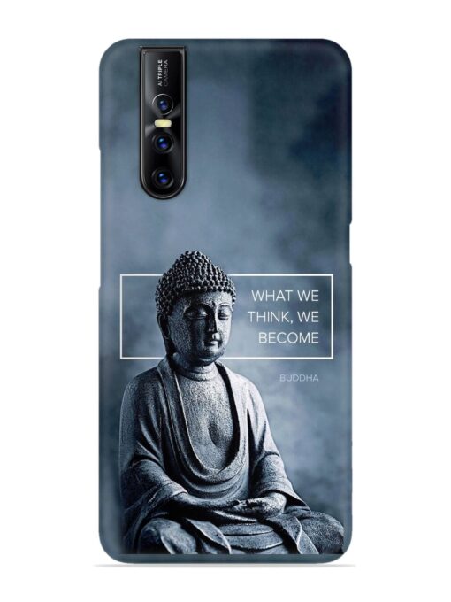 What We Think We Become Snap Case for Vivo V15 Pro Zapvi