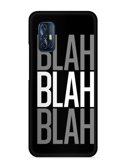 Blah Blah Blah Wallpaper Snap Case for Vivo V17 Zapvi